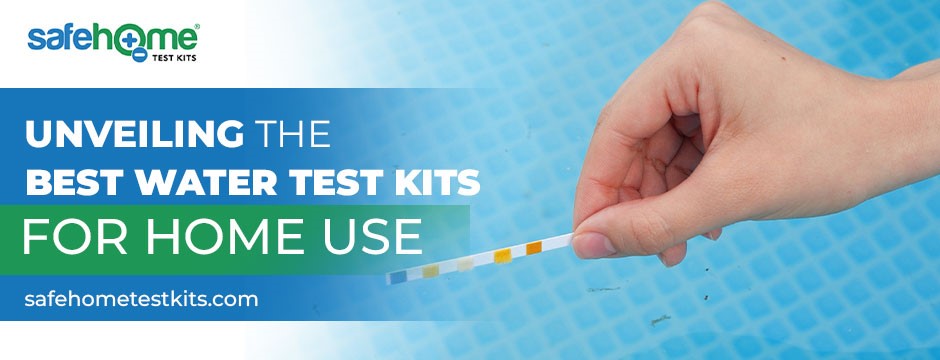 Water Test Kits for Home Use