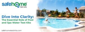 Role of Pool and Spa Water Test Kits